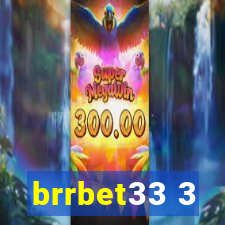 brrbet33 3